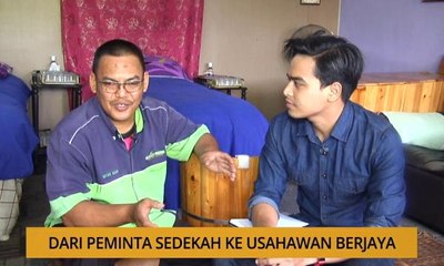 SME: Dari peminta sedekah ke usahawan berjaya