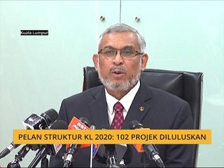 Pelan struktur KL 2020: 102 projek diluluskan