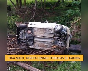 Tiga maut, kereta dinaiki terbabas ke gaung