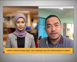 Impak peruntukan Bajet 2019 kepada sektor pendidikan di Sabah