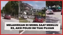 Melahirkan di Mobil saat Perjalanan ke Rumah Sakit, Aksi Polisi Ini Tuai Pujian