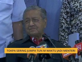 Tokpa sering jumpaTun M waktu jadi Menteri
