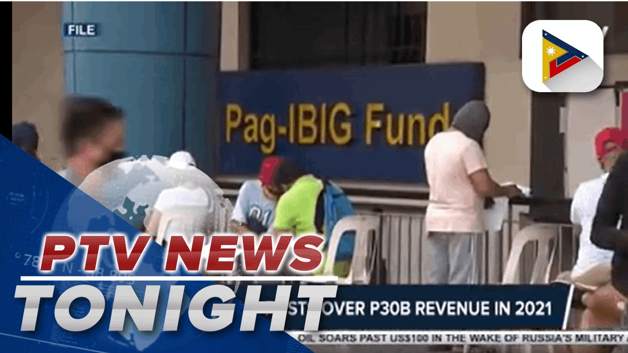 Pag-IBIG fund posts over P30-B revenue in 2021