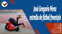 Deportes VTV | Perfil de José Gregorio Pérez, atleta venezolano de Fu´tbol Freestyle
