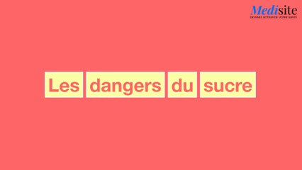 Les dangers du sucre