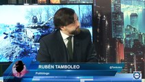 Rubén Tamboleo: España debe ser neutral con el tema Rusia-Ucrania, podemos salir heridos de todo esto