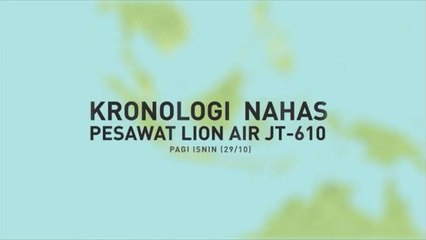 Kronologi nahas pesawat Lion Air JT610