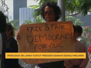 Penduduk Sri Lanka tuntut Presiden adakan sidang parlimen