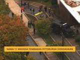 Nama 11 mangsa tembakan Pittsburgh dikenal pasti
