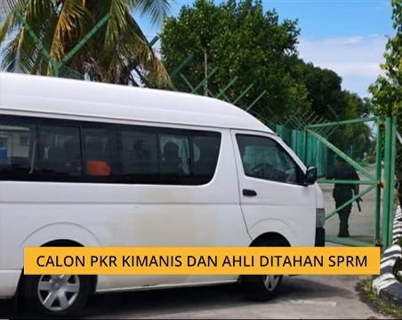 Calon PKR Kimanis dan ahli PKR ditahan SPRM