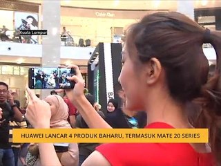 Huawei lancar 4 produk baharu, termasuk "Mate 20 Series"