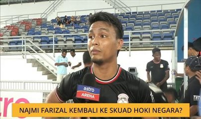 Najmi Farizal kembali ke skuad hoki negara?