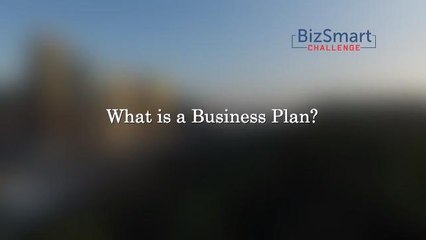 BizSmart Challenge: What is a business plan?