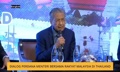 Dialog Perdana Menteri bersama rakyat Malaysia di Thailand