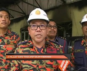 37 pelajar tahfiz terselamat dalam kebakaran