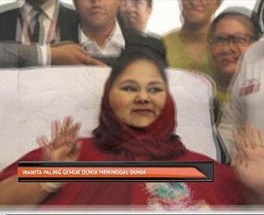 Wanita paling gemuk dunia meninggal dunia