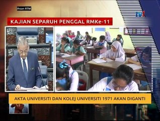 Akta Universiti dan Kolej Universiti 1971 akan diganti