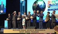 AWANI - Sarawak: Kuching bakal muncul bandaraya sihat, bebas tekanan