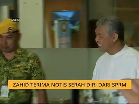 Zahid terima notis serah diri dari SPRM