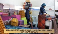 AWANI - Terengganu: Mahu lahirkan lebih ramai usahawan berjaya
