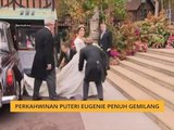 Perkahwinan Puteri Eugenie penuh gemilang