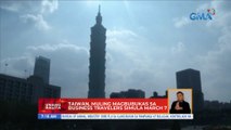Taiwan, muling magbubukas sa business travelers simula March 7 | UB