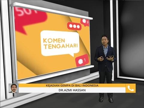 Komen Tengahari 11 Okt: Kejadian gempa di Bali & Sukan Para Asia 2018