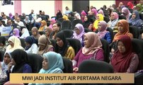 AWANI - Melaka: MWI jadi institut air pertama negara