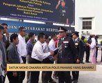 AWANI - Pahang: Datuk Mohd Zakaria Ketua Polis Pahang yang baharu