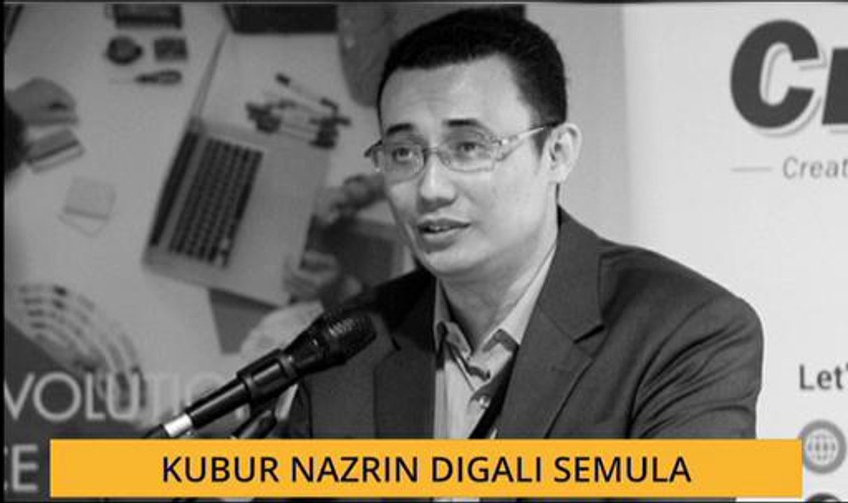 Kubur Nazrin digali semula