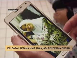 AWANI - Johor: Ibu bapa laksana niat anak jadi penderma organ