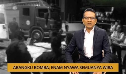 Nota Razak Chik: Abangku bomba - Enam nyawa semuanya wira
