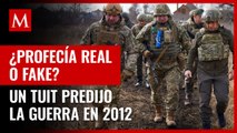 ¿Profecía real o fake? Viralizan tuit de 2012 que aseguran predijo guerra entre Rusia y Ucrania