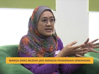 Warga emas mudah jadi mangsa penderaan kewangan
