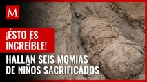 En Perú, hallan seis momias de niños sacrificados