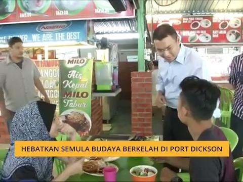 PRK Port Dickson: Hebatkan semula budaya berkelah di Port Dickson