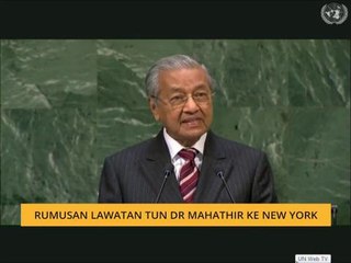 Rumusan lawatan Tun Dr Mahathir ke New York
