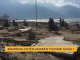 #Bualan 2 Oktober: Benarkah sistem amaran Tsunami gagal?