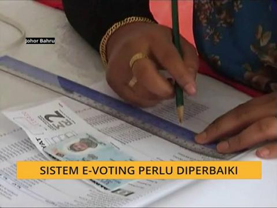Sistem e-voting perlu diperbaiki