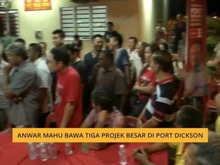 Anwar mahu bawa tiga projek besar di Port Dickson