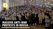 Ukraine Invasion | Thousands Join Anti-War Protests in Russia, Over 1,700 Detained