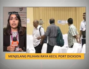 Menjelang pilihan raya kecil Port Dickson