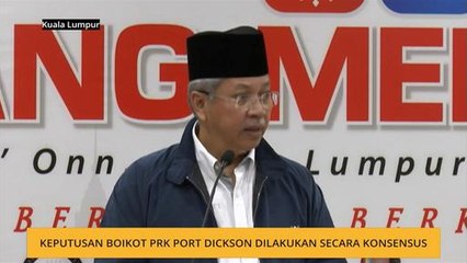 Keputusan boikot PRK Port Dickson dilakukan secara konsensus