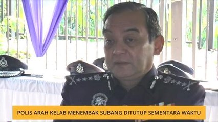 Polis arah Kelab Menembak Subang ditutup sementara waktu