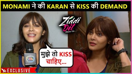 WHAT! Monami Demands A Kiss From Karan? | On Location Ziddi Dil Maane Na | Exclusive