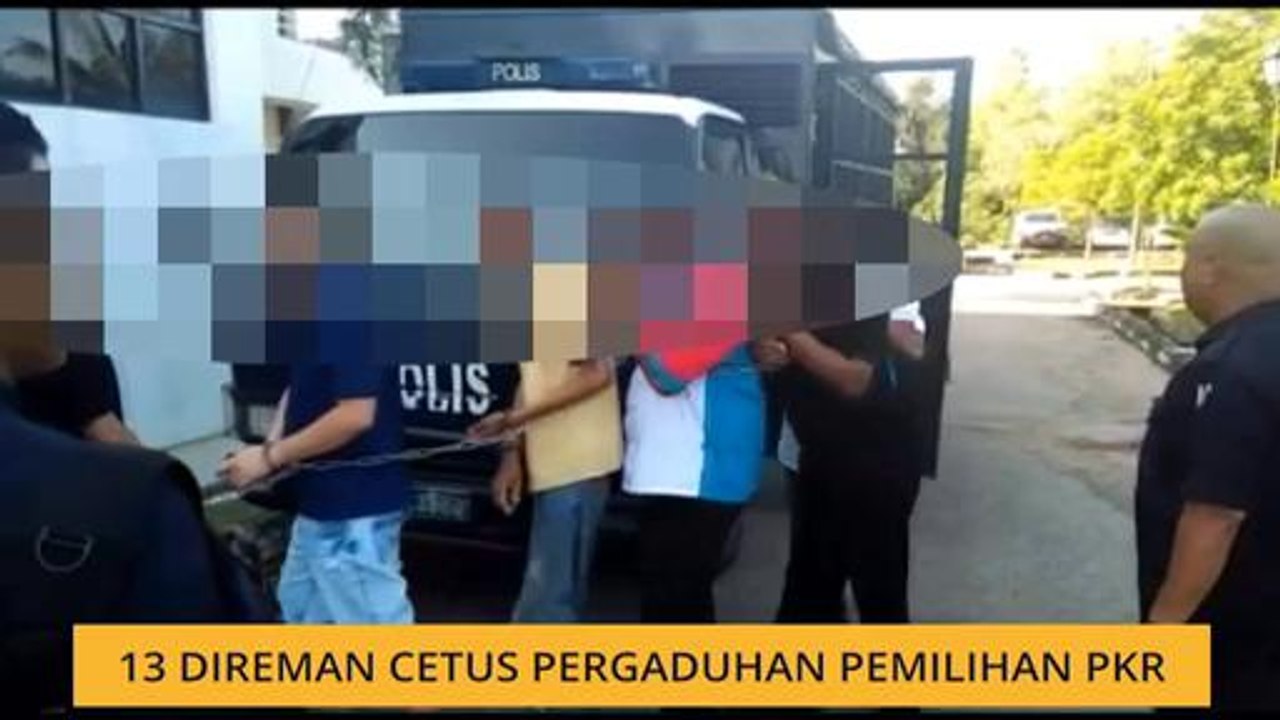 13 direman cetus pergaduhan Pemilihan PKR