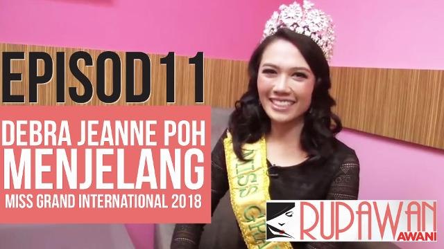 Rupawan AWANI (EP11): Debra Jeanne Poh berkongsi persediaan ke Miss Grand International 2018