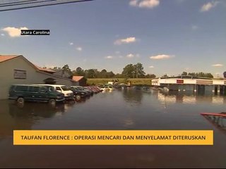 Taufan Florence: operasi mencari dan menyelamat diteruskan