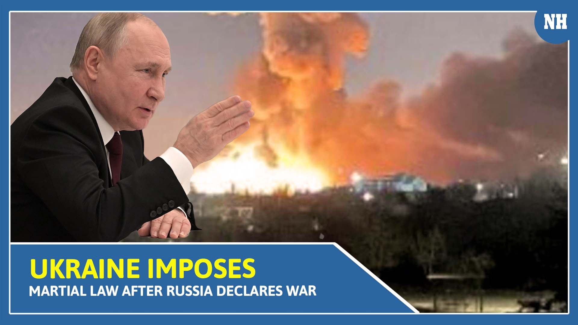 Russia-Ukraine war Ukraine imposes martial law after Russia declares war
