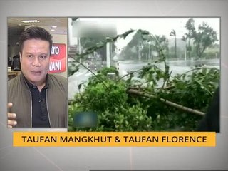Taufan Mangkhut & taufan Florence